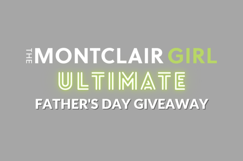 montclair girl fathers day giveaway 2022