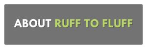 about ruff to fluff