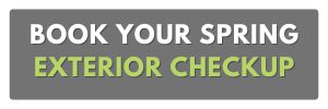 book your spring exterior checkup